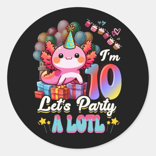 Ik ben 10 Let's Party A Lotl 10th Birthday Cute Ax Ronde Sticker (Voorkant)