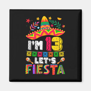 Ik ben 13 jaar Let's Fiesta 13th Birthday Mexico Magneet
