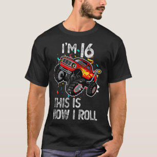Ik ben 16. Zo kan ik 16e geboortedag monster Tr dr T-shirt