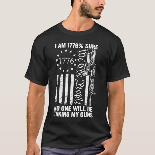Ik ben 1776 zeker dat niemand mijn Pistolen Pro Pi T-shirt (Voorkant)