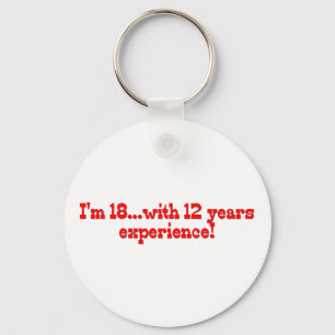 Ik ben 18 met 12 jaar ervaring sleutelhanger