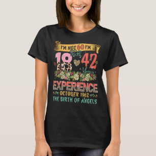 Ik ben 18 met 42 jaar ervaring in oktober 1966 t-shirt