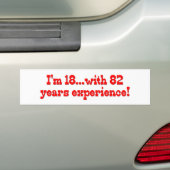 Ik ben 18 met 82 jaar ervaring bumpersticker (Op auto)
