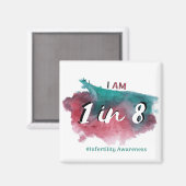 Ik ben 1 op 8 - bewustwording van onvruchtbaarheid magneet (Voorkant / Achterkant)