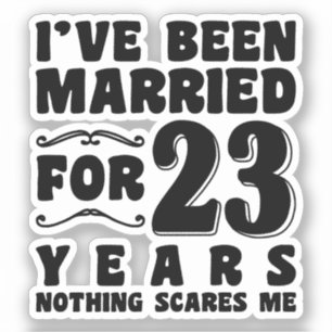 Ik Ben 23 Jaar Getrouwd Trouwfeest Grappig Sticker