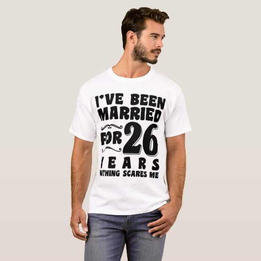 Ik ben 26 jaar getrouwd Jubileum bruiloft T-shirt (Voorkant volledig)