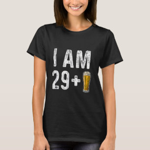 Ik ben 29 plus 1 bier - 30e verjaardag bier-drinke t-shirt