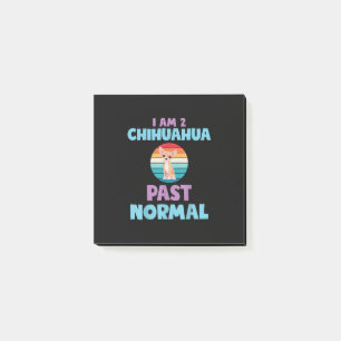 Ik ben 2 Chihuahua voorbij normaal Hondenliefhebbe Post-it® Notes