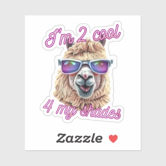 Ik ben 2 cool... sticker (Vel)