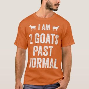 Ik ben 2 geiten voorbij normale boerderijdier land t-shirt