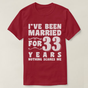 Ik ben 33 jaar getrouwd Man Vrouw Koppel T-shirt