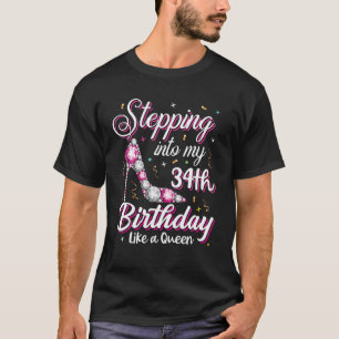 Ik ben 34e verjaardag als een koningin blij t-shirt
