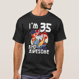 Ik ben 35 en geweldige Japanse karper Koi vis verj T-shirt