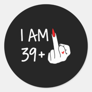 Ik ben 39 plus 1 middelvinger 40e Moederdag Ronde Sticker