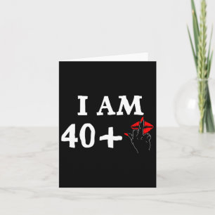 Ik ben 40 plus 1 middelvinger voor een 40e verjaar kaart