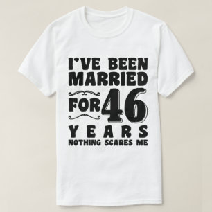 Ik ben 46 jaar getrouwd Huwelijk Romantisch T-shirt