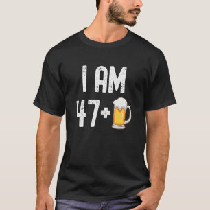 Ik ben 47 Plus 1 Bier 48 Jaar Oud 48ste Verjaardag T-shirt