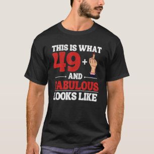 Ik ben 49 plus 1 middelvinger voor een 50e verjaar t-shirt