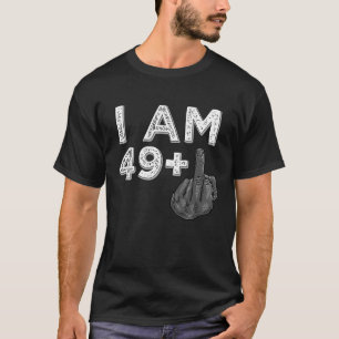 Ik ben 49 plus 1 Midden-Vingerfeest. T-shirt