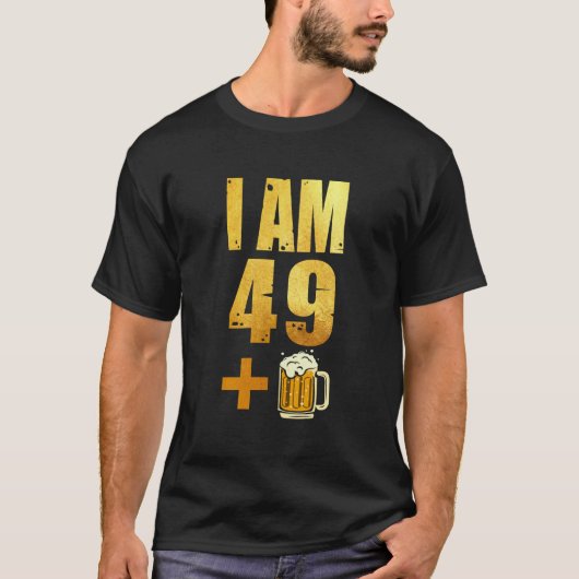 Ik ben 49 plus 1 Shirt voor bier - 50e verjaardag (Voorkant)