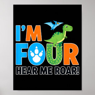 Ik ben 4 Hoor me Brullen Dinosaur 4e Verjaardag Vi Poster