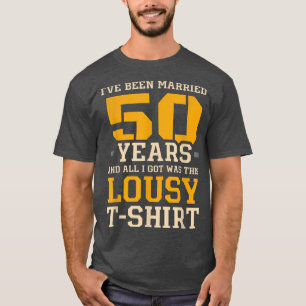 Ik ben 50 jaar getrouwd Huwelijksjubileum Koppel T-shirt