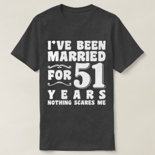 Ik ben 51 jaar getrouwd Man Vrouw Grappig T-shirt