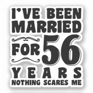 Ik Ben 56 Jaar Getrouwd Man Vrouw Grappig Sticker