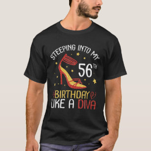 Ik ben 56e verjaardag als een diva Happy T T-shirt