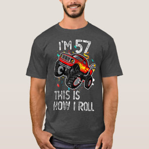 Ik ben 57. Zo kan ik 57e geboortedag monster Tr dr T-shirt