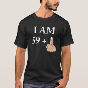 Ik ben 59 plus 1 grappige 60ste verjaardag 1960 19 t-shirt