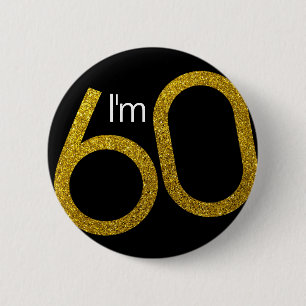 Ik ben 60 Gold Glitter Button