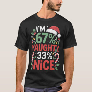 IK BEN 67 Stout 33 Aardig Grappig Kerstmeme Mannen T-shirt