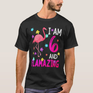 Ik ben 6 en ontvlambaar t-shirt