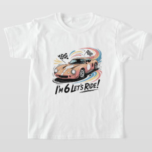Ik ben 6 Laten we rijden – Snel autoverjaardagsafb T-shirt