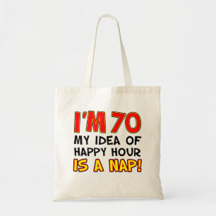 Ik ben 70 Happy Hour is Nap Canvas tas