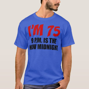 Ik ben 75 9 p t-shirt