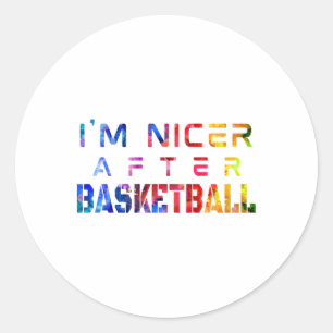 Ik ben aardiger na basketbal Waterverf Ronde Sticker