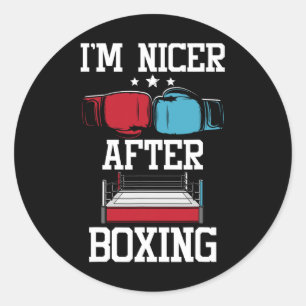 Ik ben aardiger na boksen - Kickboksen Kickbokser  Ronde Sticker
