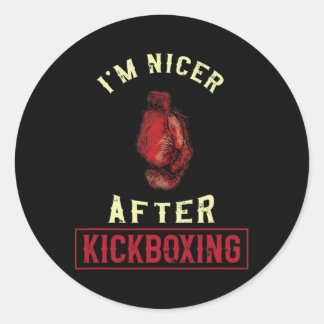 Ik ben aardiger na kickboksen Kickbokser Funny Kic Ronde Sticker