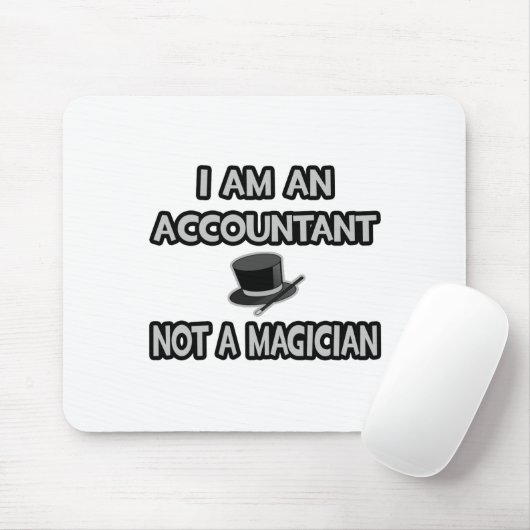 Ik ben accountant... Geen goochelaar Muismat (Met muis)