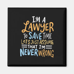 Ik ben advocaat om je tijd te redden magneet