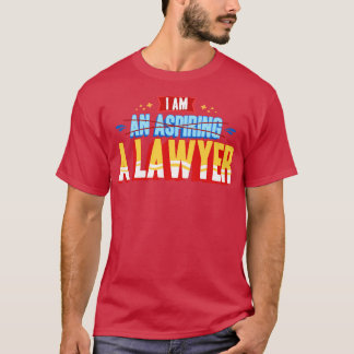 Ik ben advocaat t-shirt
