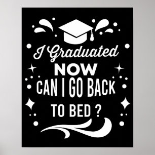 Ik ben afgestudeerd, mag ik nu terug naar bed Afst Poster