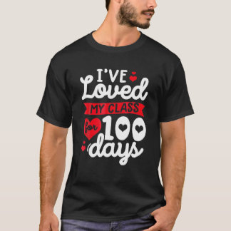 Ik ben al 100 dagen van de leraar in mijn klas. t-shirt