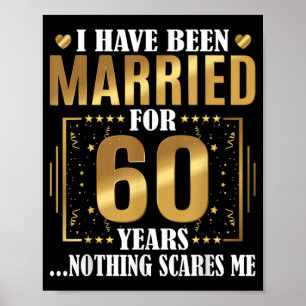 Ik ben al 60 jaar getrouwd met een 60ste bruiloft poster