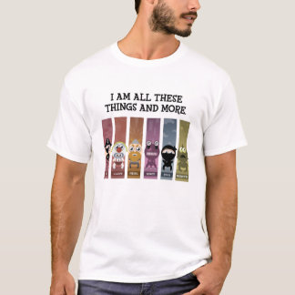 Ik ben al deze dingen en meer t-shirt