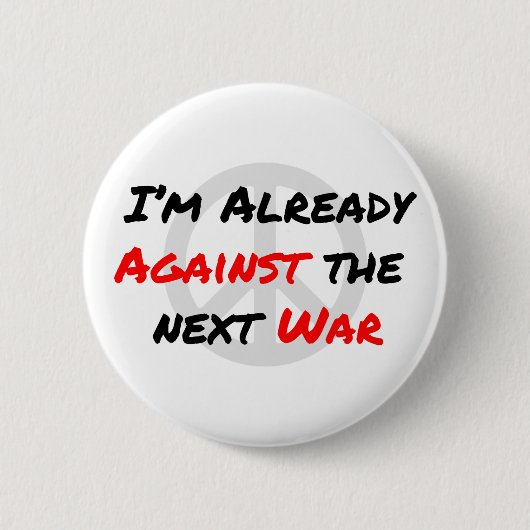 Ik ben al tegen oorlog ronde button 5,7 cm (Voorkant)