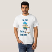 Ik ben alleen maar je noten aan het verprutsen t-shirt (Voorkant volledig)