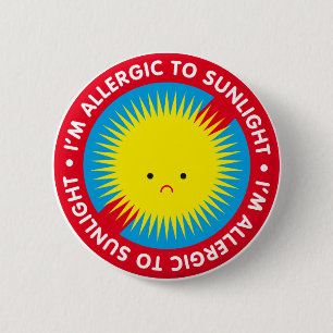 Ik ben allergisch voor zonlicht! Allergie voor zon Ronde Button 5,7 Cm